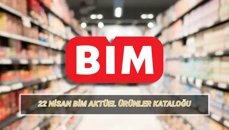 BİM 22 Nisan Aktüel Kataloğu: Efsane İndirimlerle Kişisel Bakım ve Daha Fazlası