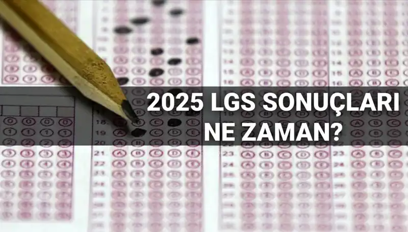 LGS Sonuçları Açıklanıyor: MEB'in Tarih Açıklaması Merak Uyandırdı