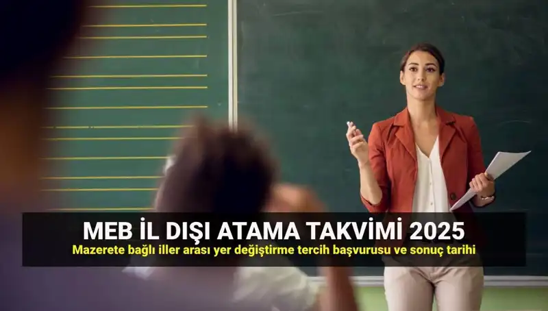 2025 Öğretmen Mazeret Atamaları: MEBBİS’te Sonuçlar ve Takvim Detayları Açıklandı