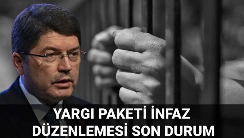 Af Yasası İle İlgili Son Dakika Gelişmeleri: Yargı Paketi ve İnfaz Düzenlemesi