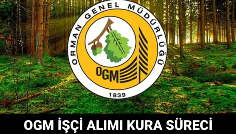 OGM İşçi Alımı Kura Takvimi 2025: Yeni İstihdam Fırsatları Kapıda