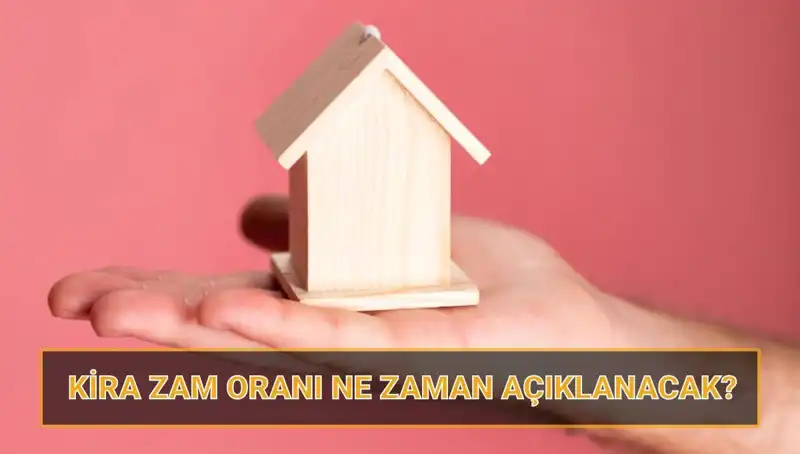 Nisan 2025 Kira Artış Oranı Açıklanacak: Ev ve İş Yeri Kira Zamları Ne Zaman?