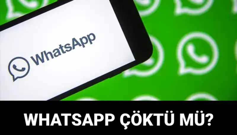 WhatsApp Erişim Sorunları: Çökme, Kapanma ve Çözüm Süreci