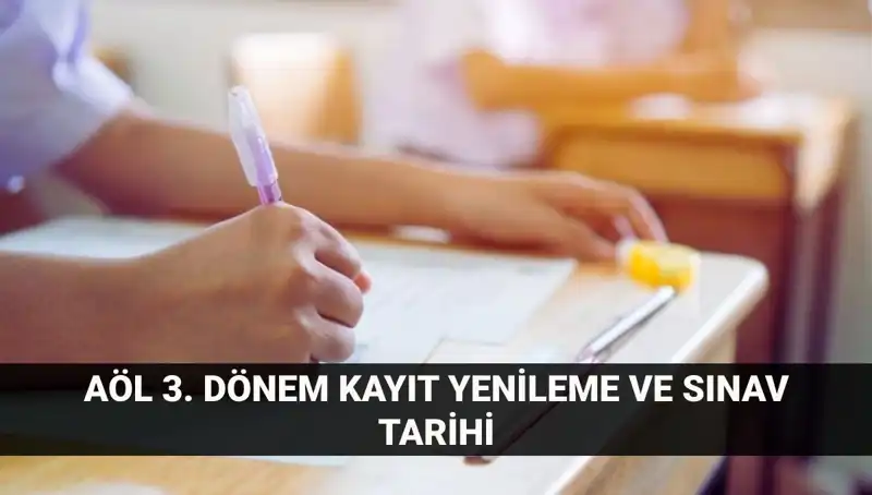 AÖL Kayıt Yenileme Rehberi: Sınav Tarihleri ve İşlemler