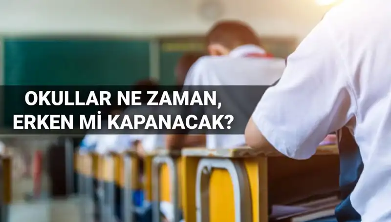 Okullar Ne Zaman Kapanacak? 2024-2025 Eğitim Dönemi Tarihleri