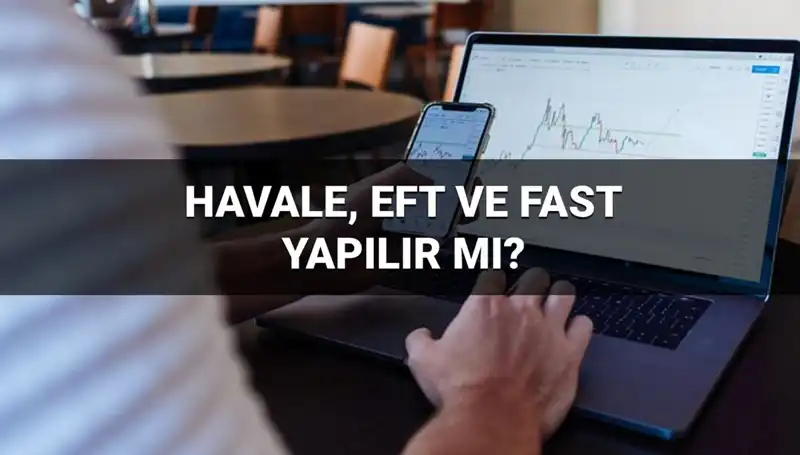 Bayramda Havale, EFT ve FAST İşlemleri: Bilmeniz Gerekenler