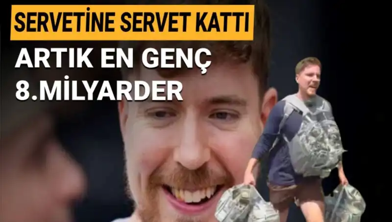 1 Milyar Dolar Servetle MrBeast, En Genç Milyarder Olmayı Başardı