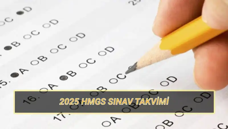 HMGS 2025 Sınavı: Yerler Ne Zaman Açıklanacak ve Soru Dağılımı Nedir?