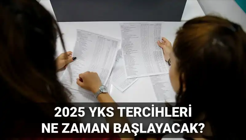 2025 YKS Üniversite Tercih Tarihleri ve Kılavuz Detayları Açıklandı