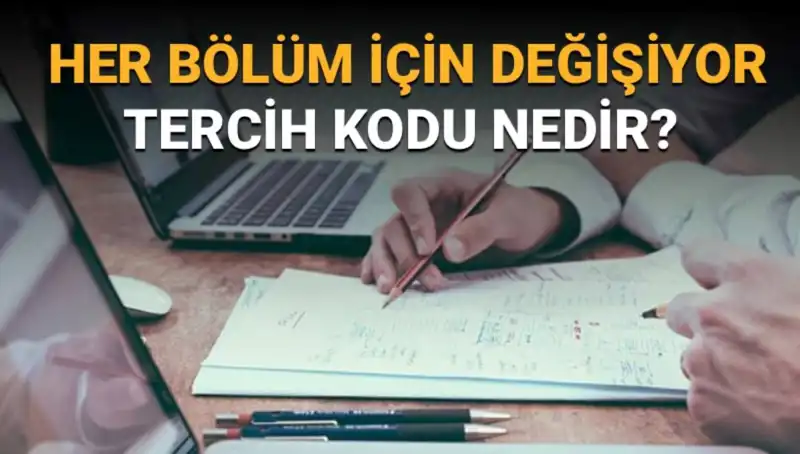 Üniversite Tercih Süreci: Tercih Kodu Nedir ve Nereden Bulunur?