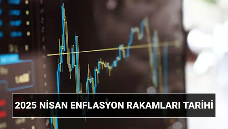 Nisan 2025 Enflasyon Rakamları: TÜİK Verileri Ne Zaman Açıklanacak?